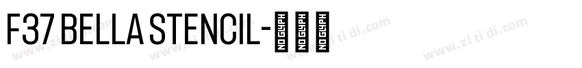 F37 Bella Stencil字体转换